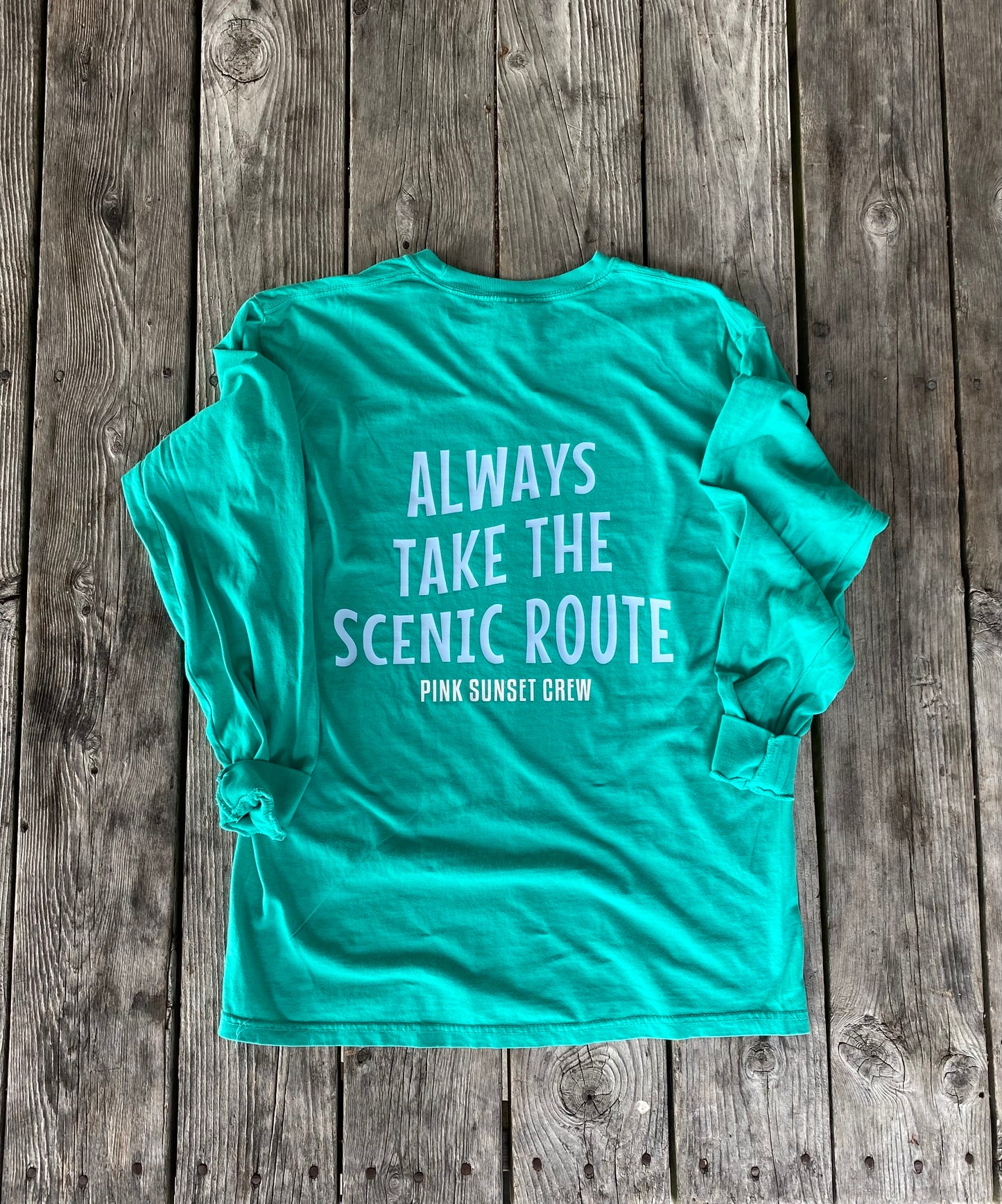 ALWAYS TAKE THE SCENIC ROUTE TEE