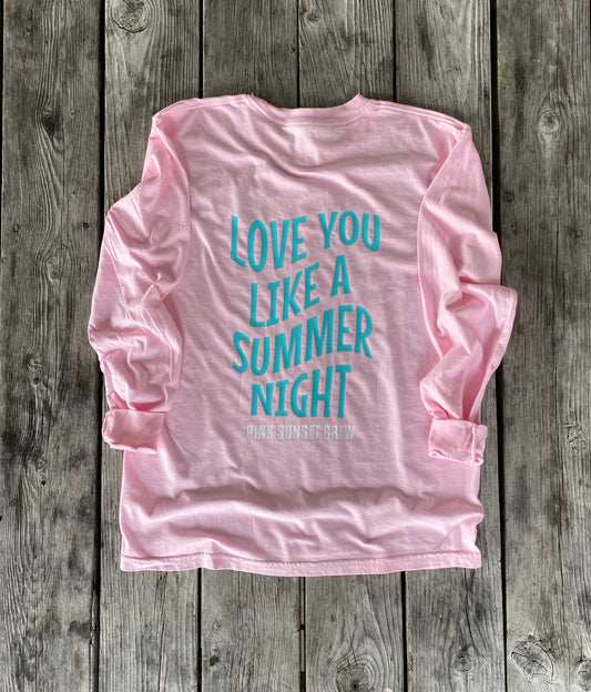 LOVE YOU LIKE A SUMMER NIGHT TEE